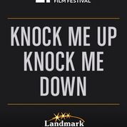 Knock Me Up, Knock Me Down (EIFF) movie poster